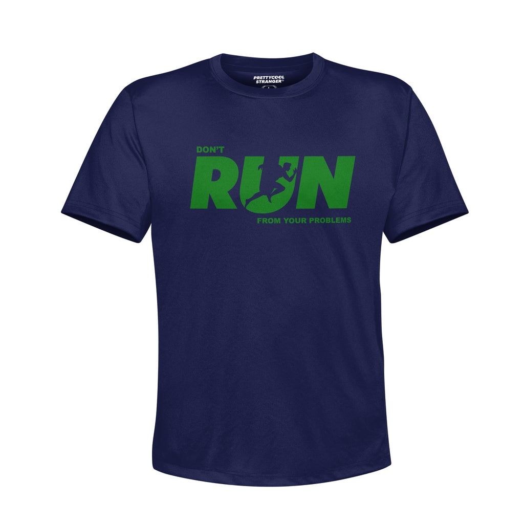 PRETTYCOOLSTRANGER® "DON’T RUN FROM YOUR PROBLEMS" T-Shirt (NAVY / GREEN)