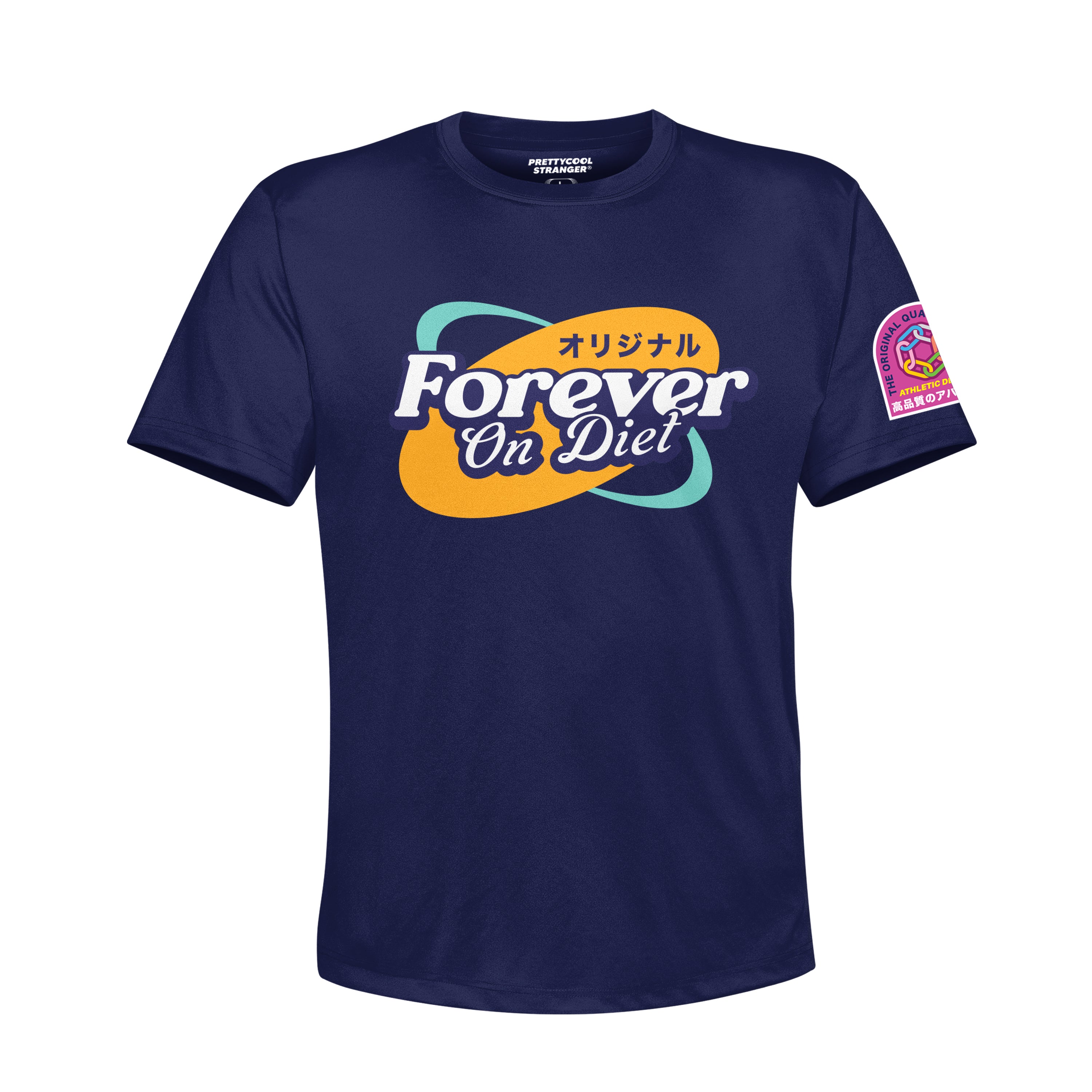 PRETTYCOOLSTRANGER®️ presents ’Forever On Diet’ T-Shirt