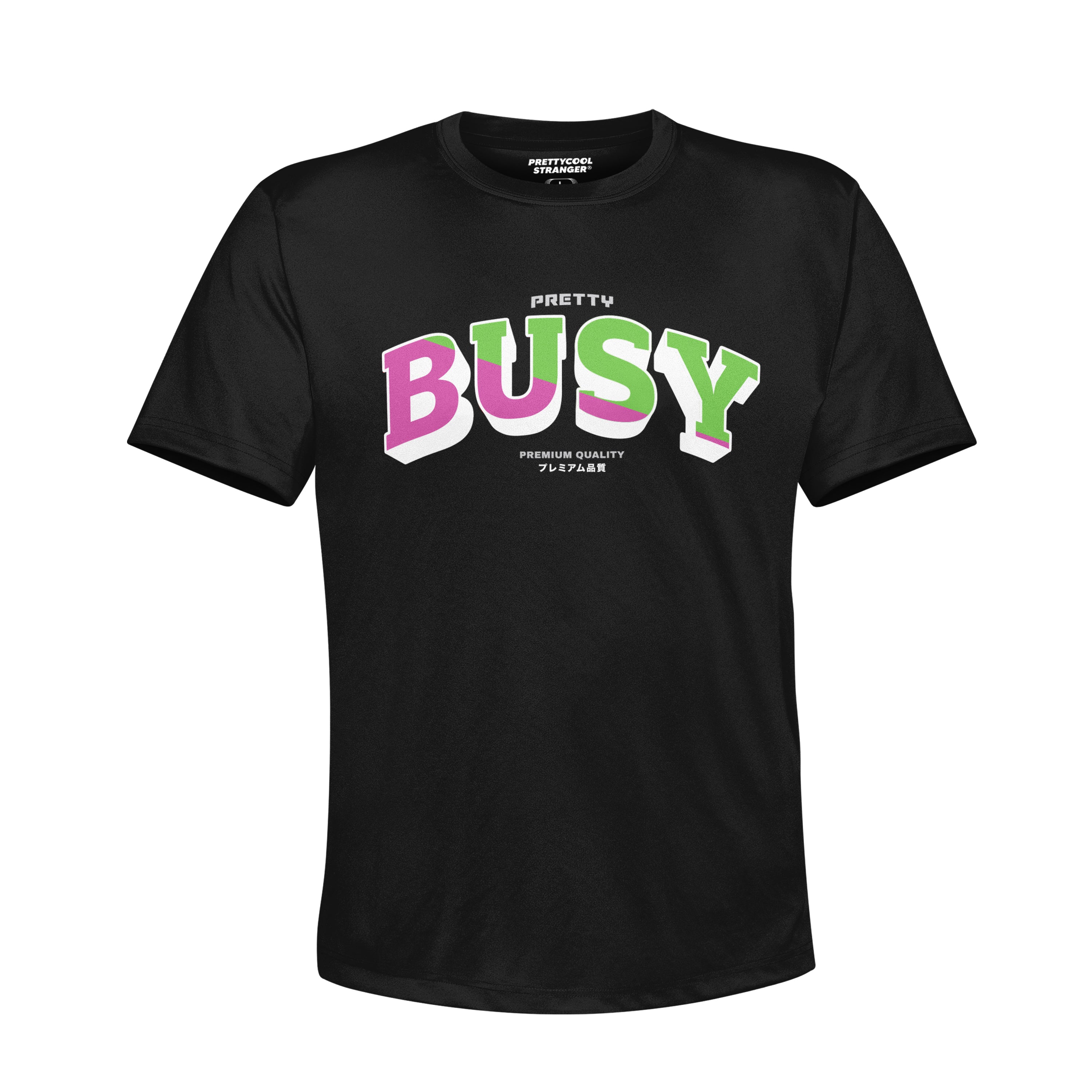 PRETTYCOOLSTRANGER® "PRETTY BUSY" T-Shirt (BLACK)